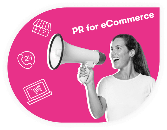 PR for eCommerce: Top Strategies to Spread the Word About Your Business main image